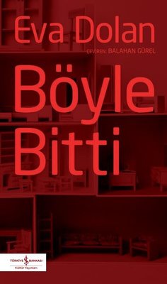 Böyle Bitti | İş Bankası Kültür Yayınları