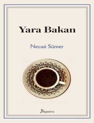 Yara Bakan | Bilgesina Yayınları