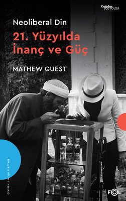 Neoliberal Din - 21.Yüzyılda İnanç ve Güç | Fol Kitap