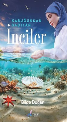 Kabuğundan Saçılan İnciler | Vilayet Yayınları