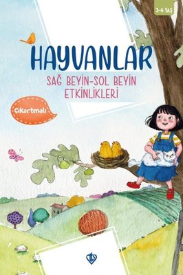 Hayvanlar - Sağ Beyin - Sol Beyin Etkinlikleri - Çıkartmalı - 3 - 4 Yaş | Türkiye Diyanet Vakfı Yayınları