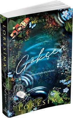 Gökçen 1 - Unutulan Çiçekler | Ephesus Yayınları (Ciltli)