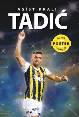 Asist Kralı Tadic - Büyük Poster Hediyeli | Flipper Yayıncılık