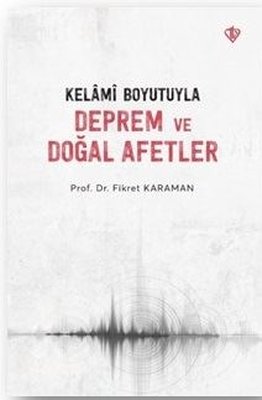 Kelami Boyutuyla Deprem ve Doğal Afetler | Türkiye Diyanet Vakfı Yayınları