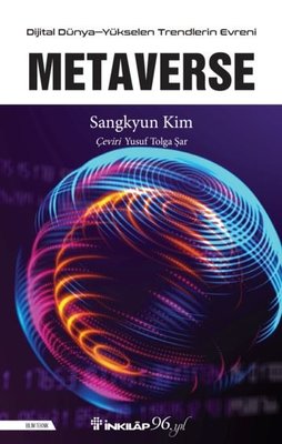 Metaverse - Dijital Dünya - Yükselen Trendlerin Evreni | İnkılap Kitabevi