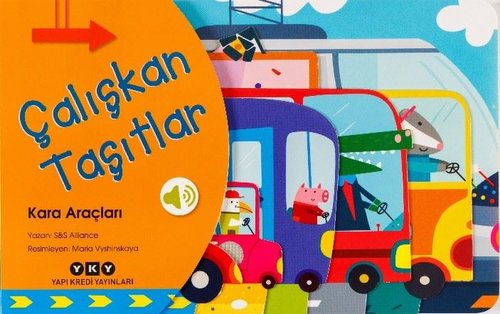 Çalışkan Taşıtlar - Kara Araçları | Yapı Kredi Yayınları