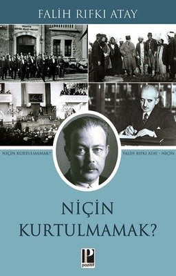 Niçin Kurtulmamak? | Pozitif Yayıncılık