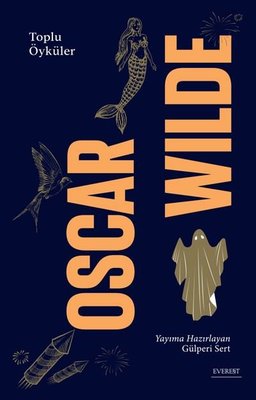 Oscar Wilde Toplu Öyküler | Everest Yayınları
