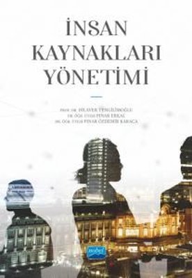 İnsan Kaynakları Yönetimi | Nobel Akademik Yayıncılık