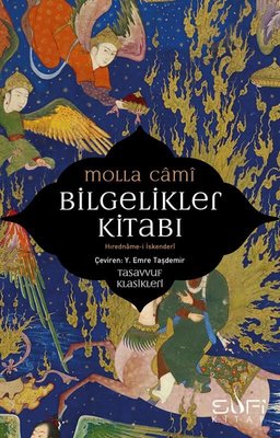 Bilgelikler Kitabı - Hıredname-i İskenderi - Tasavvuf Klasikleri | Sufi Kitap