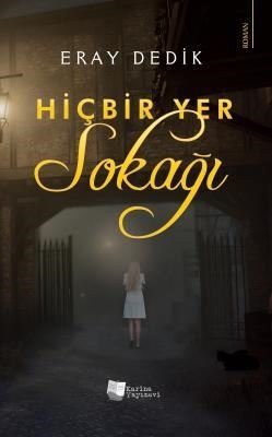 Hiçbir Yer Sokağı | Karina Yayınevi
