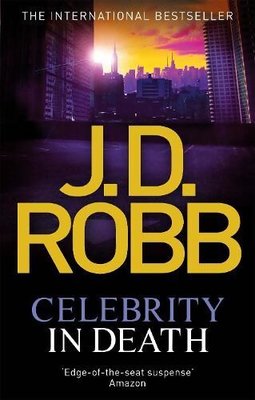 Celebrity In Death | Little, Brown Book Group