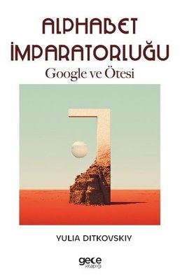 Alphabet İmparatorluğu - Google ve Ötesi | Gece Kitaplığı