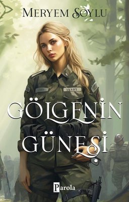 Gölgenin Güneşi | Parola Yayınları