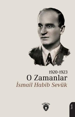O Zamanlar 1920-1923 | Dorlion Yayınevi