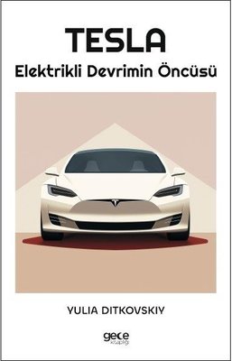 Tesla-Elektirikli Devrimin Öncüsü | Gece Kitaplığı