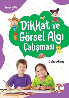 Dikkat ve Görsel Algı Çalışması 5 - 6 Yaş - Dikkat Odaklı Etkinlik Kitabı | Sihirli Kalem