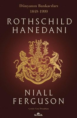 Rothschild Hanedanı: Dünyanın Bankacıları 1849-1999 | Kronik Kitap