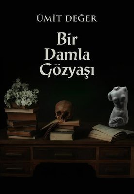 Bir Damla Gözyaşı | Theseus Yayınevi