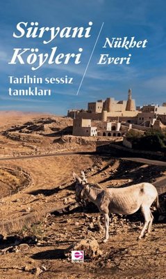 Süryani Köyleri - Tarihin Sessiz Tanıkları | E Yayınları