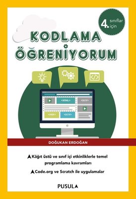 Kodlama Öğreniyorum - 4. Sınıflar İçin | Pusula Yayıncılık