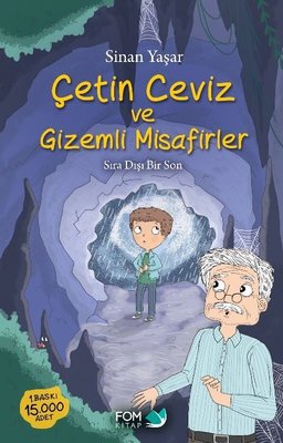 Çetin Ceviz ve Gizemli Misafirler - Sıra Dışı Bir Son | Fom Kitap