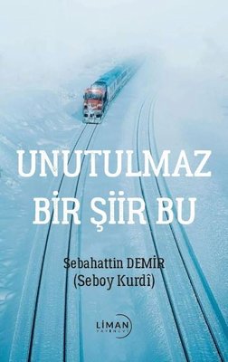 Unutulmaz Bir Şiir Bu | Liman Yayınevi