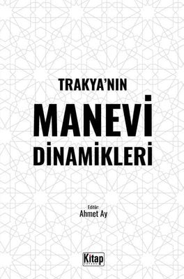 Trakya'nın Manevi Dinamikleri | Kitap Dünyası