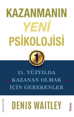 Kazanmanın Yeni Psikolojisi - 21. Yüzyılda Kazanan Olmak için Gerekenler | Sola Unitas