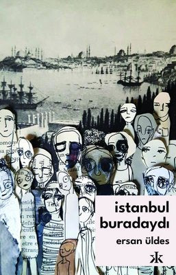 İstanbul Buradaydı | Kafka Kitap