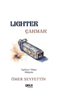 Lighter - Çakmak - İngilizce/Türkçe Hikayeler | Gece Kitaplığı
