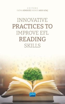 Innovative Practices To Improve EFL Reading Skills | Nobel Akademik Yayıncılık
