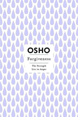 Forgiveness : The Strength Lies in Anger | St Martin's Press