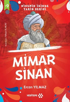Mimar Sinan - Ninemin İzinde Tarih Serisi +9 Yaş | Yeditepe Yayınevi
