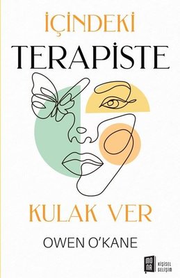 İçindeki Terapiste Kulak Ver | Mona