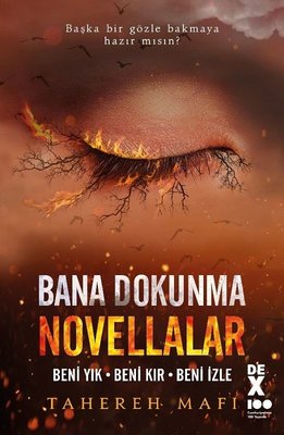 Novellalar: Beni Yık - Beni Kır - Beni İzle - Bana Dokunma 7 | DEX