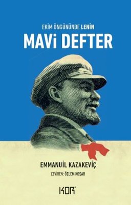 Mavi Defter - Ekim Öngününde Lenin | Kor Kitap