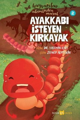 Ayakkabı İsteyen Kırkayak - Hayvanlar Aleminden Masallar 2 | Beyan Çocuk