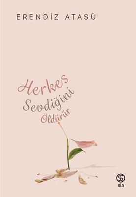 Herkes Sevdiğini Öldürür | Sia