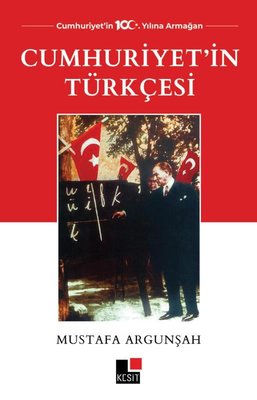 Cumhuriyet'in Türkçesi | Kesit Yayınları
