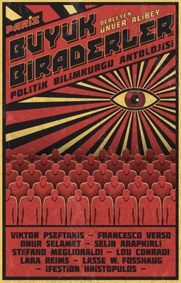 Büyük Biraderler - Politik Bilimkurgu Antolojisi | Paris