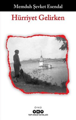 Hürriyet Gelirken | Yapı Kredi Yayınları (İnce Kapak)