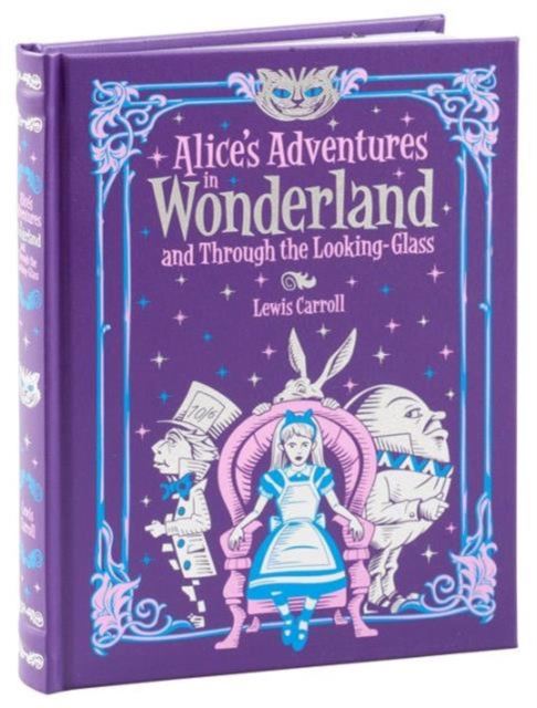 Alice's Adventures in Wonderland and Through the Looking Glass (Barnes & Noble Collectible Editions) kitap kapağı