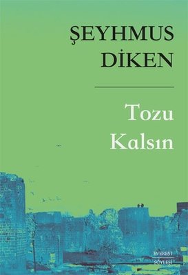 Tozu Kalsın | Everest Yayınları