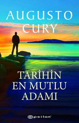 Tarihin En Mutlu Adamı | Epsilon Yayınevi