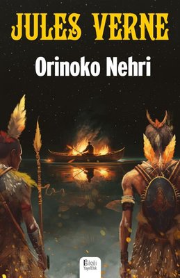 Orinoko Nehri | Bilgili Yayıncılık