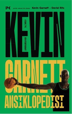 Kevin Garnett Ansiklopedisi: A'dan Z'ye Bir Otobiyografi | Profil Kitap (İnce Kapak)