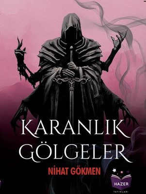 Karanlık Gölgeler | Hazer Yayınları