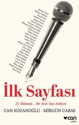 İlk Sayfası: 25 Bölümde... Bir Nevi Yazı Atölyesi | Can Yayınları (İnce Kapak)