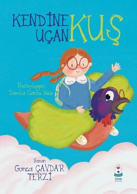 Kendine Uçan Kuş | Luna Yayınları